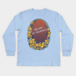 Beleaf In Yourself Kids Long Sleeve T-Shirt